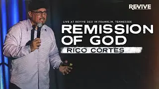 Remission of God | Rico Cortes | Revive 2021