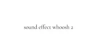sound effect whoosh 2