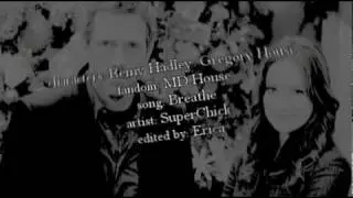 Gregory House & Remy 'Thirteen' Hadley || ,,Keep on breathing...