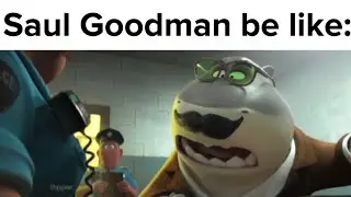 Saul Goodman be like:   (IMPROVED)