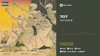 Aintnolie - 707 (Rəsmi Musiqi)