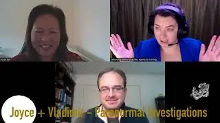 Paranormal Investigators Joyce Bok and Dr. Vladimir Dubaj - The Sacred Summit