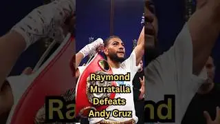 Raymond Muratalla Defeats Andy Cruz! #muratallacruz #andycruz #reaction  #boxingnews #boxing