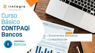 Documentos Bancarios y Contabilización en CONTPAQi Bancos | Curso Básico