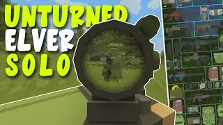 Unturned Elver - The Perfect Start (Ep 1 Solo Survival PVP)