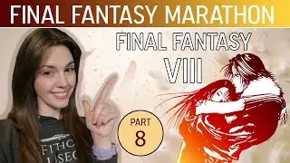 Piece plays Final Fantasy VIII and can't find the SeeD ship! - Part 8
