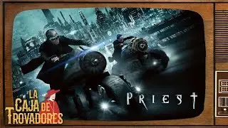 La Caja de Trovadores - El sicario de Dios (Priest, 2011)