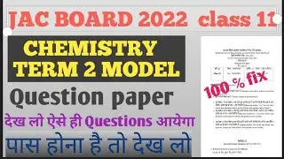 jac board class 11 term 2 model question paper 2022 | chemistry model set 2022 |