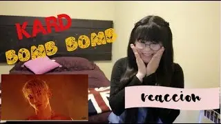 KARD - [밤밤(Bomb Bomb)] M/V (REACCIÓN ESPAÑOL) MÉXICO
