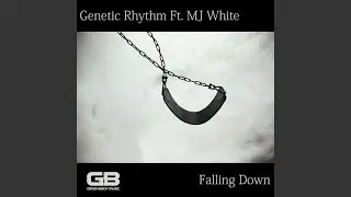 Falling Down Feat MJ White (Dub Mix)