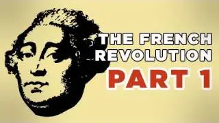 God and Grain: The French Revolution, Part I
