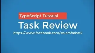12- typescript tutorial task review - Angular 8 Tutorial