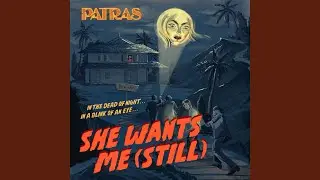 She Wants Me (Still)