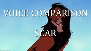Voice Comparison: Scar (Lion King)
