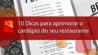 10 Dicas para aprimorar o cardápio do seu restaurante