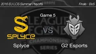 [ Splyce vs G2 Esports ] Game 5 2016 EU LCS Summer Finals 160829