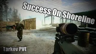 Escape From Tarkov PVE - Success On Shoreline - Shoreline Raid