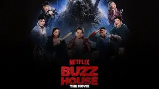 Film Nou Buzz House The Movie Netflix