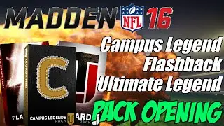 CAMPUS LEGEND, ULTIMATE LEGEND & FLASHBACK PACK OPENING! | MADDEN 16 ULTIMATE TEAM PACK OPENING