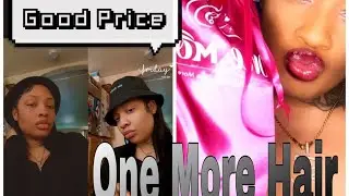 One More hair Review