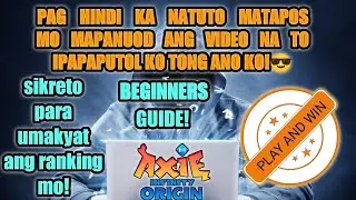 AXIE INFINITY BEGINNERS GUIDE #AXIE INFINITY ORIGIN #NFT GAME PAG DI KA NATUTO PUTOL T. KO!