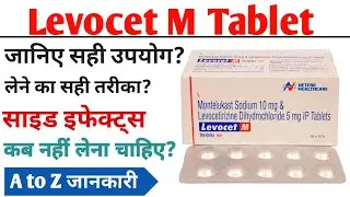 Levocet M Tablet Use In Hindi | Montelukast Sodium & Levocetirizine Hydrochloride Tablet