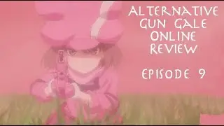 Alternative Gun Gale Online Review - Episode 9 Ten Minute Massacre
