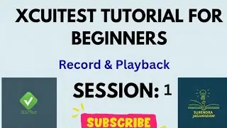 XCUITest Prerequisite | Perform Record & Playback using XCUITest| XCUITest for beginners