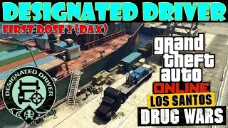 Grand Theft Auto V online  First Dose 2  Designated Driver