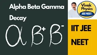 alpha beta gamma decay jee | convert proton to neutron