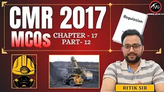 CMR 2017 MCQs | Coal Mines Regulation 2017 | Chapter - 17 | Part - 12 | Most Important Questions