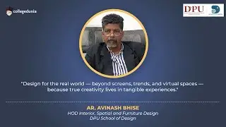 Ar. Avinash Bhise | HOD Interior, Spatial and Furniture Design | DPU School of Design