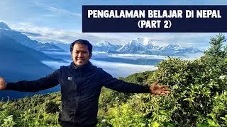 Pengalaman Belajar di Nepal (Part 2)