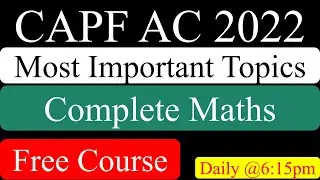 UPSC CAPF 2022 : Free Maths Course | Balwinder Singh | Unacademy