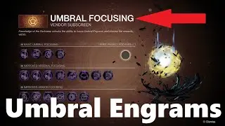 What Are Umbral Engrams Season Of Arrivals - How To Unlock, Obtain And Focus Umbral Engrams - D2