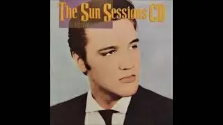 *Blocked *The Sun Sessions CD - Elvis Presley (Full Album)