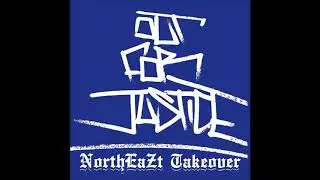 Out For Justice - Northeazt Takeover 2020 (Full Album)