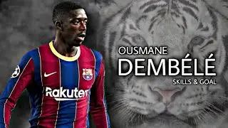 OUSMANE DEMB&Eacute;L&Eacute; &bull; Magical Skills & Goal &bull; 2021 | HD |