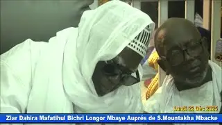 Ziarra Dahira Mafatihul Bichri Longor Mbaye Edition 2025 Auprés de Serigne Mountakha Mbacke