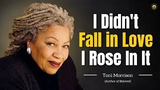 Toni Morrison Quotes you need to know before 40 | Motivational Quotes