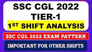 SSC CGL 2022 TIER 1 - 1st SHIFT (1ST DEC) ANALYSIS | TODAY'S REVIEW