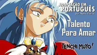 TENCHI MUYU - Abertura em Português (Talento para Amar) - Mariana Sayuri