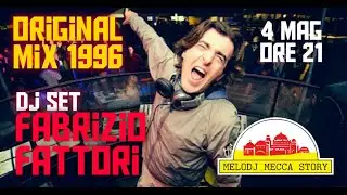 DJ FABRIZIO FATTORI 1996 - Melodj Mecca Story