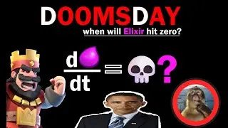 Doomsday Equation (In Clash Royale Terms...)