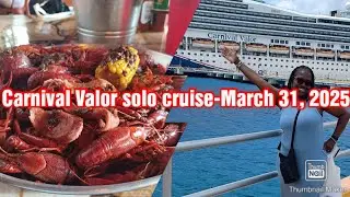 Carnival Valor solo cruise, March 31, 2025, to April  5, 2025, leaving from New Orleans.