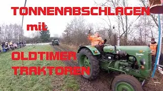 Tonnenabschlagen mit Oldtimer Traktoren  in Mecklenburg/Vorpommern