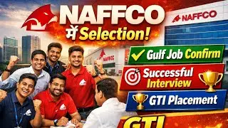 GTI में NAFFCO Company के लिए Successful Interview | Gulf Job Selection 2026