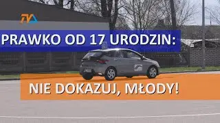 Prawko od 17 urodzin: nie dokazuj, młody... nie dokazuj! |TV SUWAŁKI