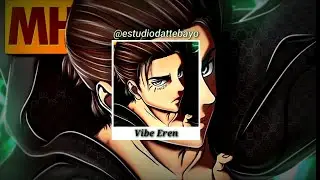 MHRAP - Vibe Eren 👊 (Letra)