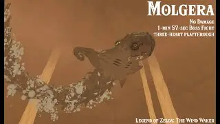 MOLGERA - No Damage [1m 57s Boss Fight] [Three-Heart Playthrough] | Legend of Zelda: The Wind Waker